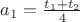 $a_1=\frac{t_1+t_2}{4}$