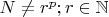 $N\ne r^p; r \in \mathbb {N}$