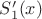 $S'_1(x)$