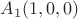 $A_1(1,0,0)$ $A_1(1,0,0)$
