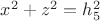 $x^2+z^2=h_5^2$
