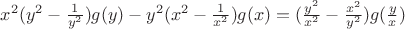 $x^2(y^2-\frac{1}{y^2})g(y) - y^2(x^2-\frac{1}{x^2})g(x) = (\frac{y^2}{x^2} -\frac{x^2}{y^2})g(\frac{y}{x})$
