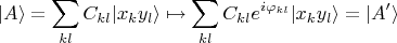 $$
|A\rangle=\sum\limits_{kl}C_{kl}|x_ky_l\rangle\mapsto \sum\limits_{kl}C_{kl}e^{i\varphi_{kl}}|x_ky_l\rangle=|A'\rangle
$$