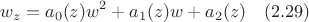 $$w_z = a_0 (z) w^2 + a_1 (z) w + a_2 (z)  \quad (2.29) $$