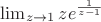 $\lim_{z \to 1}  z e^{\frac{1}{z-1}} $