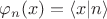 $ \varphi_n(x) = \langle x \vert n \rangle $ $ \varphi_n(x) = \langle x \vert n \rangle $