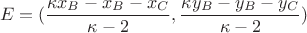 $$E=(\frac{\kappa x_B-x_B-x_C}{\kappa-2},\frac{\kappa y_B-y_B-y_C}{\kappa-2})$$