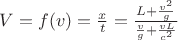 $V=f(v)=\frac{x}{t} = \frac{L+\frac{v^2}{g}}{\frac{v}{g}+\frac{vL}{c^2}}$
