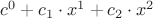 $c^0 + c_1 \cdot x^1 +c_2 \cdot x^2$