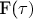 F(\tau)