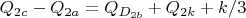 ${Q_{2c}-Q_{2a}=Q_{D_{2b}}+Q_{2k}+{k/3}}$