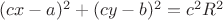 $(cx-a)^2+(cy-b)^2=c^2R^2$