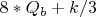 ${{8*{Q_b}}+{k/3}}$