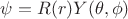 $\psi = R(r ) Y(\theta,\phi)$ $\psi = R(r ) Y(\theta,\phi)$