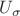$U_\sigma$