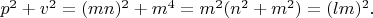 $p^2+v^2=(mn)^2+m^4=m^2(n^2+m^2)=(lm)^2.$
