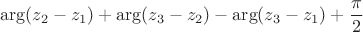 $$ \arg(z_2-z_1)+\arg(z_3-z_2)-\arg(z_3-z_1)+\frac\pi2 $$