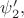 $\psi_{2}',$