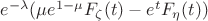 $e^{-\lambda}(\mu e^{1 -\mu}F_\zeta(t) - e^t F_\eta(t))$