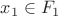 $x_1\in F_1$