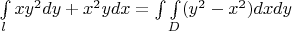 $\int\limits_{l}^{} xy^2 dy + x^2ydx = \int\int\limits_{D} (y^2-x^2) dx dy$