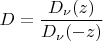$D=\dfrac{D_\nu(z)}{D_\nu(-z)}$
