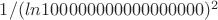 $1/(ln 100000000000000000)^2$