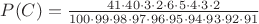 $P(C)=\frac {41\cdot40\cdot3\cdot2\cdot6\cdot5\cdot4\cdot3\cdot2} {100\cdot99\cdot98\cdot97\cdot96\cdot95\cdot94\cdot93\cdot92\cdot91}$