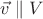 $\vec v \parallel V$