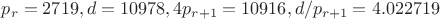 $p_r=2719, d=10978, 4p_{r+1}=10916, d/p_{r+1}=4.022719$