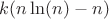 $k\ctod (n\ln(n)-n)$