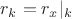 $r_k = r_x|_k$