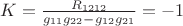 $K=\frac{R_{1212}} {g_{11} g_{22}-g_{12} g_{21}}=-1$