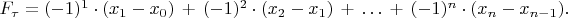 $F_\tau = (-1)^1\cdot(x_1 - x_0) \,+ \, (-1)^2\cdot (x_2 - x_1) \,+\, \dots \,+\, (-1)^{n} \cdot (x_n - x_{n-1}).$