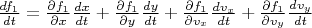 $\frac{df_1}{dt}=\frac{\partial f_1}{\partial x}\frac{dx}{dt}+\frac{\partial f_1}{\partial y}\frac{dy}{dt}+\frac{\partial f_1}{\partial v_x}\frac{dv_x}{dt}+\frac{\partial f_1}{\partial v_y}\frac{dv_y}{dt}$