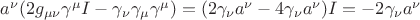 $a^\nu(2 g_{\mu\nu}\gamma^\mu I-\gamma_\nu \gamma_\mu\gamma^\mu )=(2 \gamma_\nu a^\nu -4 \gamma_\nu  a^\nu)I=
-2 \gamma_\nu a^\nu $