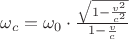 $\omega_c=\omega_0 \cdot \frac{\sqrt{1-\frac {v^2}{c^2}}}{1-\frac {v}{c}}$ $\omega_c=\omega_0 \cdot \frac{\sqrt{1-\frac {v^2}{c^2}}}{1-\frac {v}{c}}$