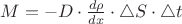 $ M=-D \cdot \frac {d \rho} {dx} \cdot \triangle S \cdot \triangle t  $