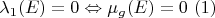 $\lambda_{1}(E)=0 \Leftrightarrow \mu_{g}(E)=0 \ (1)$