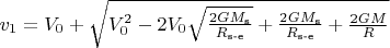 $v_1 = V_0 + \sqrt{V_0^2-2V_0\sqrt{\tfrac{2GM_\text{s}}{R_\text{s-e}}}+\tfrac{2GM_\text{s}}{R_\text{s-e}}+\tfrac{2GM}{R}}