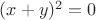 $(x+y)^2=0$