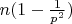 $n(1-\frac1{p^2})$