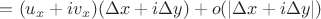 $=(u_x + i v_x) (\Delta x + i \Delta y)  + o(|\Delta x + i \Delta y|) $