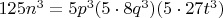 $125n^3=5p^3(5\cdot8q^3)(5\cdot27t^3)$