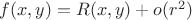 $f(x,y)=R(x,y)+o(r^2)$