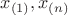 $x_{(1)},x_{(n)}$
