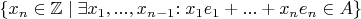 $\{x_n \in \mathbb{Z} \mid \exists x_1,...,x_{n-1}{:}\; x_1e_1 + ... + x_ne_n \in A\}$