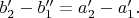 $b_2'-b_1''=a_2'-a_1'.$