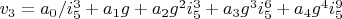 $v_3=a_0/i_5^3+a_1 g+a_2 g^2 i_5^3+a_3 g^3 i_5^6+a_4 g^4 i_5^9$