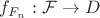 $f_{F_n}:\mathcal{F}\to D$ $f_{F_n}:\mathcal{F}\to D$